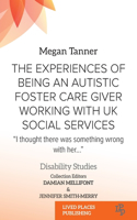 Experiences of Being an Autistic Foster Care Giver Working with UK Social Services