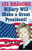 101 Reasons Hillary Will Make a Great President!