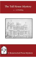 The Tall House Mystery