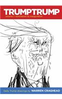 Trumptrump Volume 1: Nomination to Inauguration