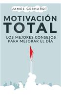 Motivación Total: Los Mejores Consejos para Mejorar el Día