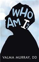 Who Am I?