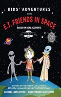 Kids' Adventures With E.T. Friends in Space