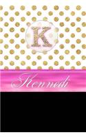 Kennedi: Personalized Lined Journal Diary Notebook 150 Pages, 6" X 9" (15.24 X 22.86 CM), Durable Soft Cover