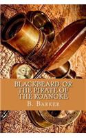 Blackbeard; or the pirate of the Roanoke