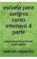 escuela para suegros curso intensivo 4 parte