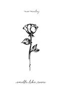 Smells like roses