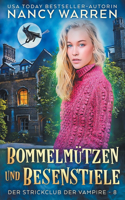 Bommelmützen und Besenstiele