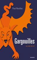 Gargouilles: livre pop-up