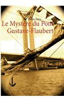Le Mystère du Pont Gustave-Flaubert