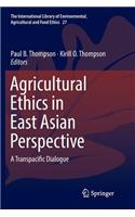 Agricultural Ethics in East Asian Perspective