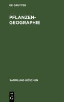 Pflanzengeographie: (389 Sammlung Göschen)