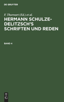 Hermann Schulze-Delitzsch's Schriften Und Reden. Band 4