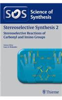 Science of Synthesis: Stereoselective Synthesis Vol. 2
