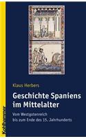 Geschichte Spaniens Im Mittelalter