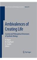 Ambivalences of Creating Life