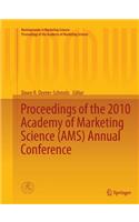 Proceedings of the 2010 Academy of Marketing Science (Ams) Annual Conference