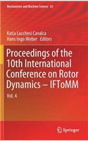 Proceedings of the 10th International Conference on Rotor Dynamics - Iftomm