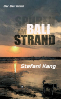 Spuren am Bali Strand: Der Bali Krimi