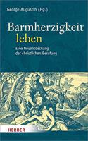 Barmherzigkeit Leben