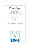 Der Korper Des Kollektivs. Figurationen Des Politischen in Der Fruhen Neuzeit