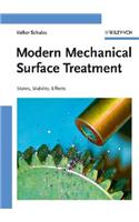 Modern Mechanical Surface Treatment