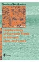 Ecophysiology of Economic Plants in Arid and Semi-Arid Lands