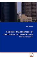 Facilities Management of the Offices of Growth Firms