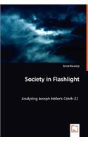 Society in Flashlight