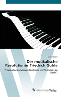 musikalische Revolutionär Friedrich Gulda