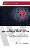 Sozialraum in der Entwicklungszusammenarbeit