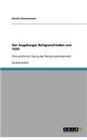 Der Augsburger Religionsfrieden von 1555