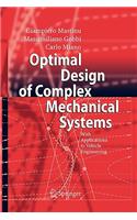 Optimal Design of Complex Mechanical Systems: With Applications to Vehicle Engineering