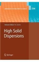 High Solid Dispersions