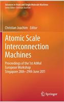 Atomic Scale Interconnection Machines