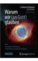 Warum Wir (an Gott) Glauben