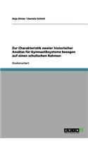 Zur Charakteristik zweier historischer Ansätze für Gymnastiksysteme bezogen auf einen schulischen Rahmen