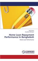 Home Loan Repayment Performance in Bangladesh