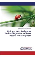 Biology, Host Preference and Management of Pulse Beetles on Mungbean