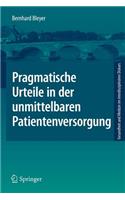 Pragmatische Urteile in Der Unmittelbaren Patientenversorgung