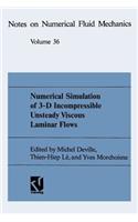 Numerical Simulation of 3-D Incompressible Unsteady Viscous Laminar Flows