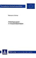 Arbeitsgruppen in Industriebetrieben