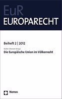 Die Europaische Union Im Volkerrecht