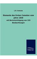 Elemente des Ersten Cometen vom Jahre 1830