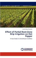 Effect of Partial Root-Zone Drip Irrigation on Hot Pepper