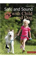 Safe and Sound with Child and Dog