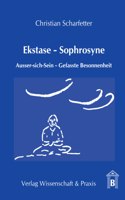 Ekstase - Sophrosyne