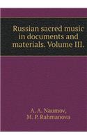 Russian sacred music in the documents and materials. Volume III. Church singing in the post-reform Russia ocmyslenii contemporaries 1861 1918