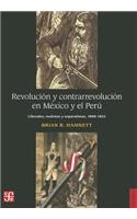 Revolucion y Contrarrevolucion en Mexico y el Peru