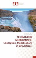 Technologie Membranaire: Conception, Modélisations et Simulations